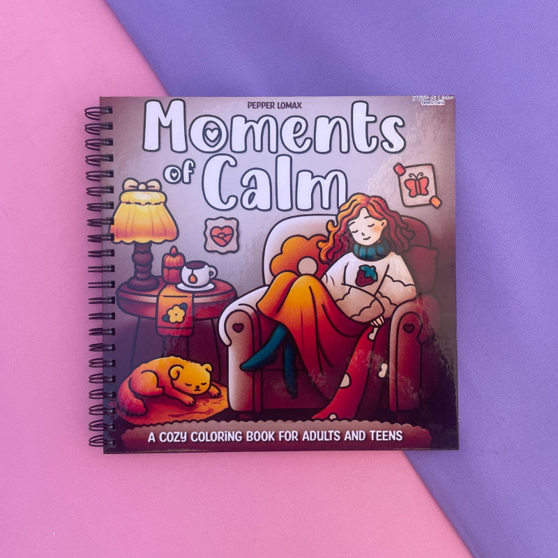 MOMENTS OF CALM